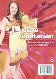 Search : L Plate Vegetarian: The Ideal Shopping Guide for New Vegetarians