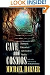 Cave and Cosmos: Shamanic Encounters...
