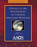 Pitfalls in the management of common shoulder problems