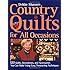 Debbie Mumm's Country Quilts for All Occasions: 120 Quilts, Decorations, and Accessories You Can Make Using Easy Timesaving Techniques