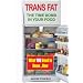 Trans Fat: The Time Bomb in your Food: The Killer in the Kitchen