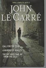 Call for the Dead / A Murder of Quality / The Spy Who Came In From the Cold