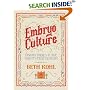 Embryo Culture: Making Babies in the Twenty-first Century
