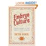 Embryo Culture: Making Babies in the Twenty-first Century