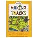 Making Tracks in the Peak District: Fun Walks for Children in the Peak District