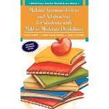 What Every Teacher Should Know About: Adaptations and Accommodations for Students with Mild to Moderate Disabilities