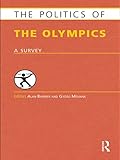 The politics of the Olympics : a survey