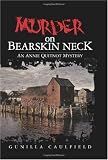 Murder on Bearskin Neck: An Annie Quitnot Mystery