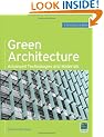 Green Architecture (GreenSource Books): Advanced Technolgies and Materials