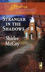 Stranger in the Shadows (The Lakeview Series #6) (Steeple Hill Love Inspired Suspense #76)