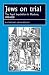Jews on Trial: The Papal Inquisition in Moderna, 1598-1638 (Studies in Early Modern European History)