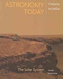 Astronomy Today, Vol. 1, The Solar System (6th Edition) Astronomy Today, Vol. 1, The Solar System (6th Edition)