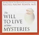 The Will to Live & Other Mysteries