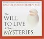 The Will to Live and Other Mysteries