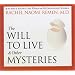 The Will to Live and Other Mysteries