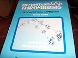 Hemostasis & thrombosis : a conceptual approach