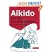 Aikido and the Dynamic Sphere: An Illustrated Introduction