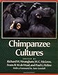 Chimpanzee Cultures: With a Foreword by Jane Goodall