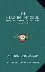 The Hero In Thy Soul