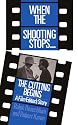 When the Shooting Stops... the Cutting Begins: A Film Editor's Story (Da Capo Paperback)