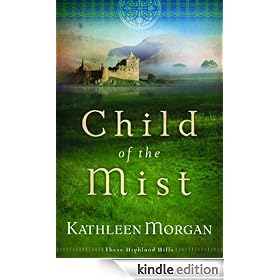 Child of the Mist (These Highland Hills, Book 1): These Highland Hills Series, Book 1