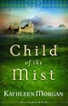 Child of the Mist (These Highland Hil...
