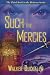 Search : Such Thy Mercies: The Third Book in the Rebecca Series (Rebecca)