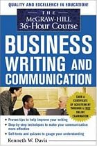 The McGraw-Hill 36-Hour Course in Business Writing and Communication: Manage Your Writing (McGraw-Hill 36-Hour Courses)