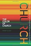 Image of The Color of Church: A Biblical and Practical Paradigm for Multiracial Churches