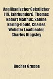 Anglikanischer Geistlicher (19. Jahrhundert): Thomas Robert Malthus, Sabine Baring-Gould, Charles Webster Leadbeater, Charles Kingsley-