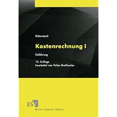 Kostenrechnung: Kostenrechnung I. Einf�hrung mit Fragen, Aufgaben, einer Fallstudie und L�sungen