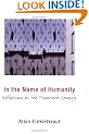 In the Name of Humanity: Reflections on the Twentieth Century (European Perspectives: A Series in Social Thought and Cultural Criticism)