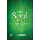 TheSeed:FindingPurposeandHappinessinLifeandWork