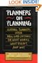 Planners on Planning: Leading Planners Offer Real-Life Lessons on What Works, What Doesn't, and Why (Jossey Bass Public Administration Series)