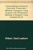 Wilson and Wilson's comprehensive analytical chemistry