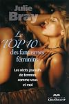 Le Top 10 des Fantasmes Feminins - les Recits Jouissifs de Femmes Comme Vous et Moi (French Edition)