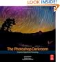 The Photoshop Darkroom: Creative Digital Post-Processing