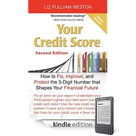 Your Credit Score: How to Fix, Improve, and Protect the 3-Digit Number That Shapes Your Financial Future