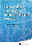 Pharmacotherapy for depression and treatment-resistant depression