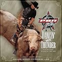 Dancin' with Thunder (The Official Music Of The PBR Professional Bull Riders)