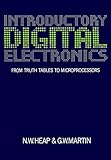 Introductory digital electronics : from truth tables to microprocessors
