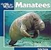 Manatees (Our Wild World)