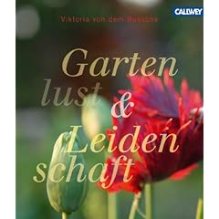 Gartenlust und Leidenschaft