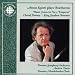Anton Kuerti plays Beethoven - Piano Concerto No. 5 "Emperor"; Choral Fantasy for Piano, Chorus and Orchestra Op. 80; King Stephen Overture Op. 117
