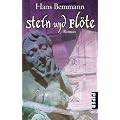 Stein und Fl�te: und das ist noch nicht allesRoman