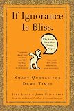 If Ignorance Is Bliss, Why Aren't There More Happy People?