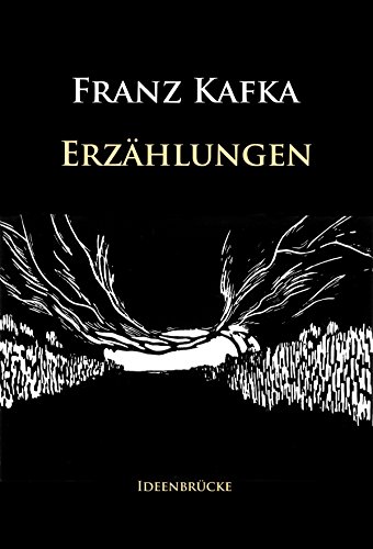 Erzählungen: Vor dem Gesetz, Das Urteil, Der Landarzt, Ein Hungerkünstler, Blumfeld, Bericht für eine Akademie, Der Jäger Graccus uvm. (German Edition)