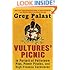 Vultures' Picnic: In Pursuit of Petroleum Pigs, Power Pirates, and High-Finance Carnivores