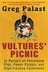 Vultures' Picnic: In Pursuit of Petro...