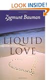 Liquid Love: On the Frailty of Human Bonds